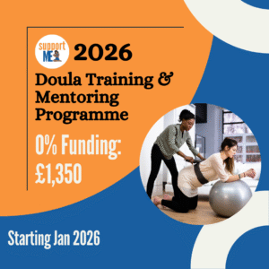 Support Me CIC Doula Training Programme - Culturally Aligned Practice 2026