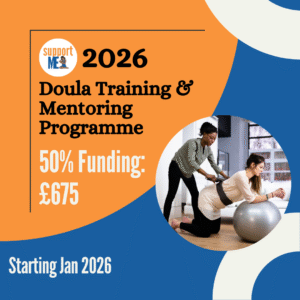 Support Me CIC Doula Training Programme - Culturally Aligned Practice 2026