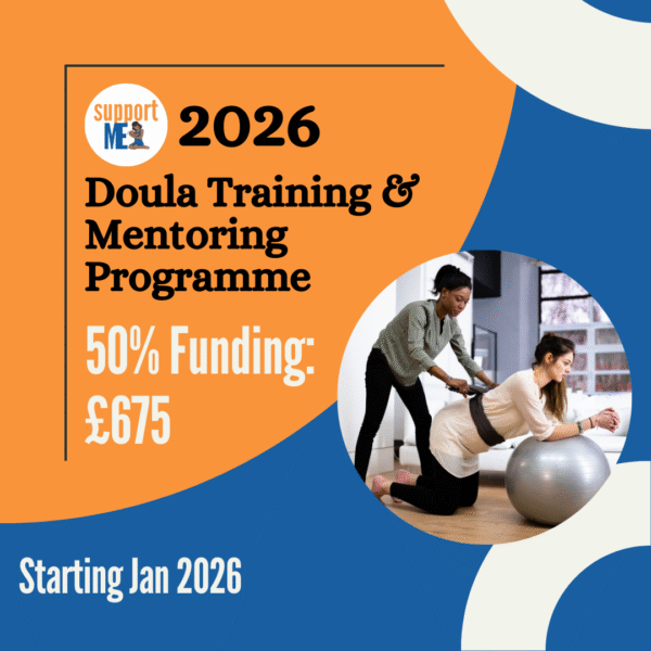 Support Me CIC Doula Training Programme - Culturally Aligned Practice 2026